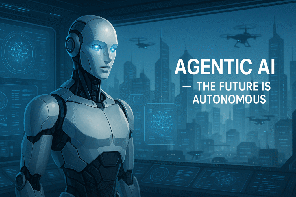 Agentic AI
